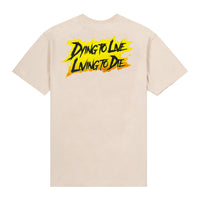 Dying to Live Living to Die T-shirt | Tan